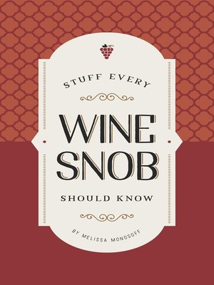 cover image of Stuff Every Wine Snob Should Know